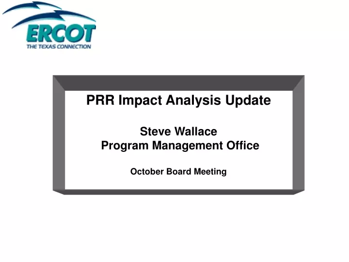 prr impact analysis update steve wallace program