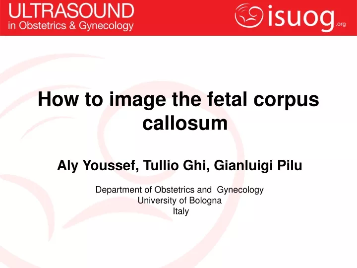 how to image the fetal corpus callosum