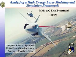 Analyzing a High Energy Laser Modeling and Simulation Framework