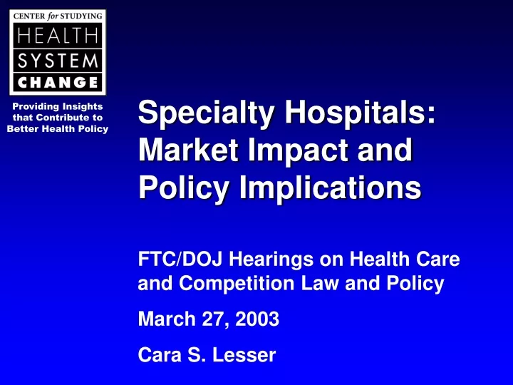specialty hospitals market impact and policy implications