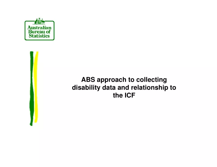 abs approach to collecting disability data