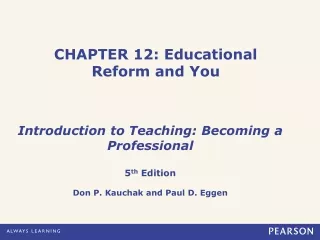 CHAPTER 12: Educational  Reform and You