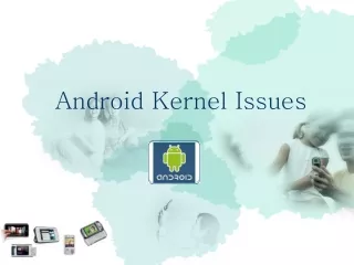 Android Kernel Issues