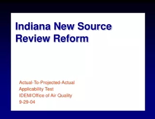 Indiana New Source Review Reform Actual-To-Projected-Actual    Applicability Test