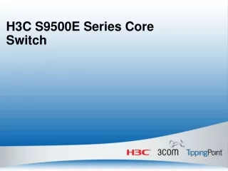 H3C S9500E Series Core Switch