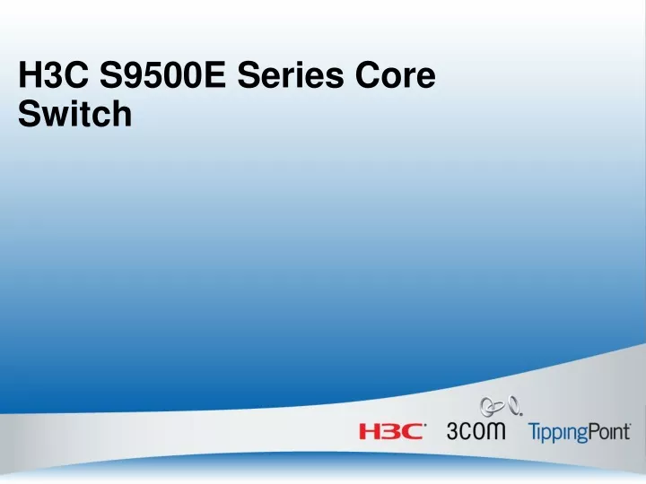 h3c s9500e series core switch