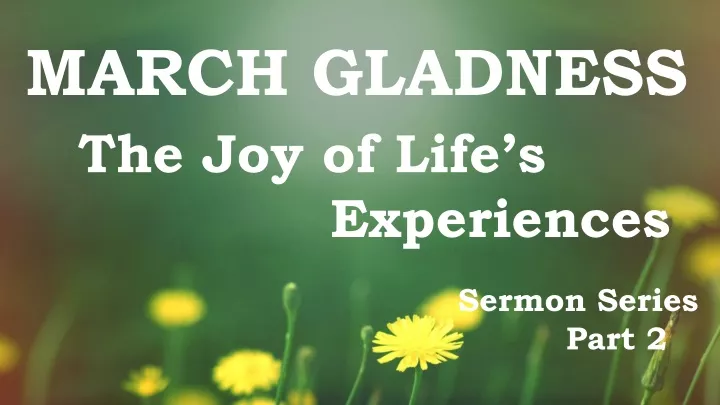 march gladness