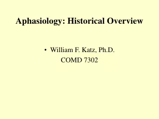 Aphasiology: Historical Overview