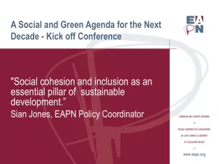 A Social and Green Agenda for the Next Decade - Kick off Conference
