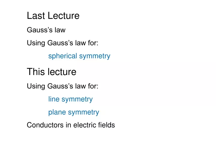 last lecture gauss s law using gauss