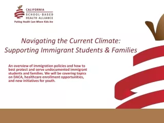 Navigating the Current Climate: Supporting Immigrant Students &amp; Families