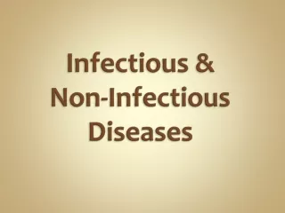 Infectious &amp;        Non-Infectious Diseases