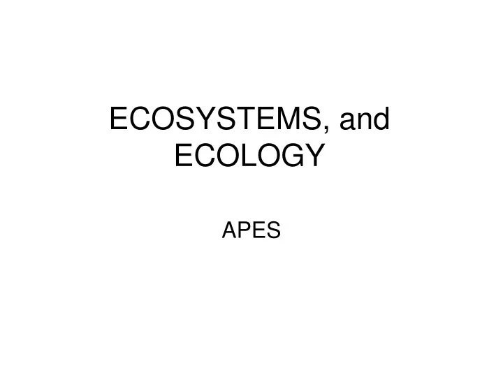 ecosystems and ecology