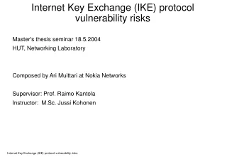 Internet Key Exchange (IKE) protocol  vulnerability risks
