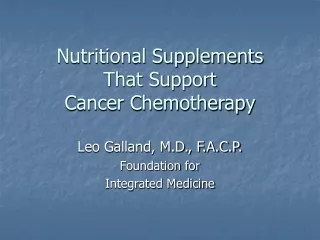 Nutritional Supplements  That Support Cancer Chemotherapy