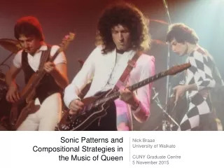 Sonic Patterns and Compositional Strategies in the Music of Queen