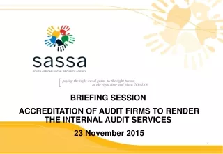 BRIEFING SESSION  ACCREDITATION OF AUDIT FIRMS TO RENDER THE INTERNAL AUDIT SERVICES