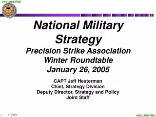 National Military Strategy Precision Strike Association Winter Roundtable January 26, 2005