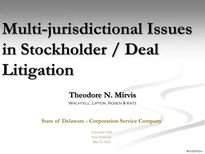 multi jurisdictional issues in stockholder deal litigation
