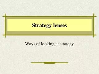 Strategy lenses