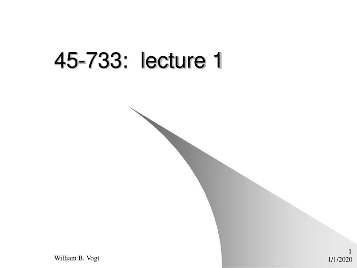 45 733 lecture 1