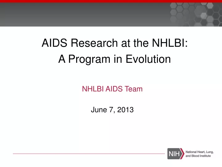 aids research at the nhlbi a program in evolution