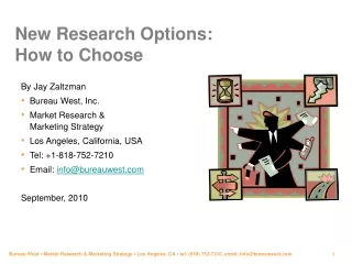 New Research Options:  How to Choose