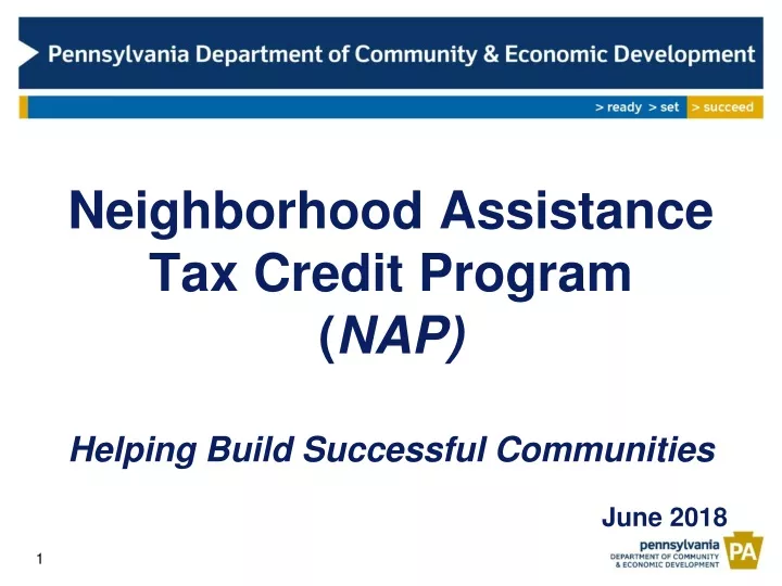 neighborhood assistance tax credit program nap helping build successful communities june 2018