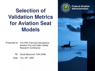 Selection of Validation Metrics for Aviation Seat Models