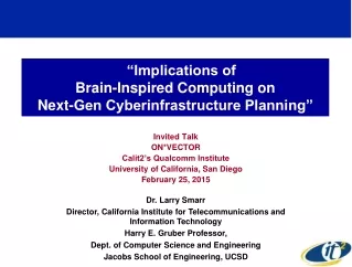 “Implications of  Brain-Inspired Computing on  Next-Gen Cyberinfrastructure Planning”
