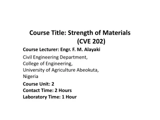 Course Title: Strength of Materials               (CVE 202)