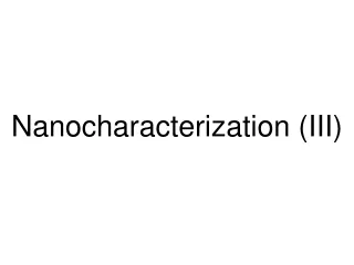 Nanocharacterization (III)