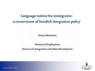Language tuition for immigrants:  a cornerstone of Swedish integration policy