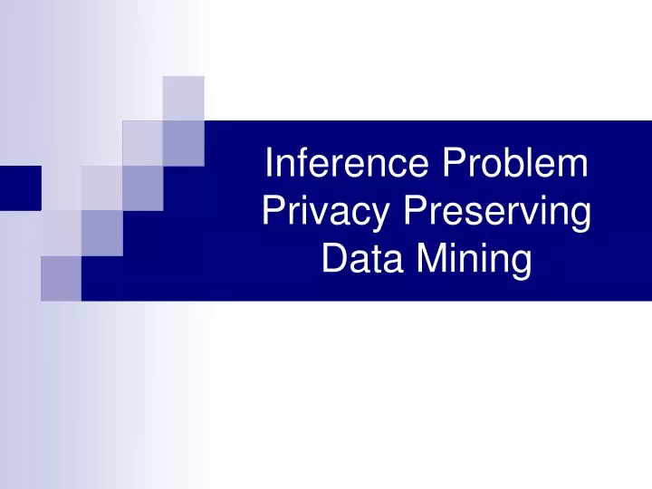 inference problem privacy preserving data mining