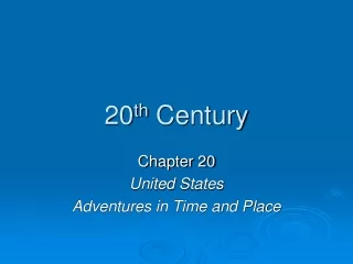 20 th  Century