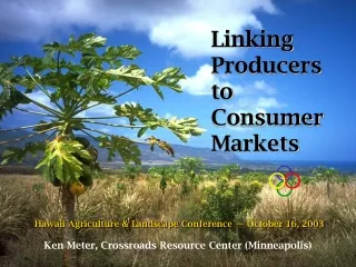 Linking Producers to Consumer Markets