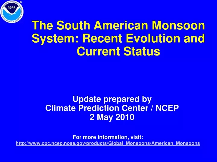 the south american monsoon system recent evolution and current status