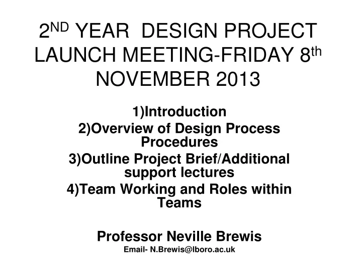 2 nd year design project launch meeting friday 8 th november 2013