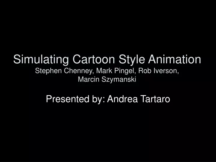 simulating cartoon style animation stephen chenney mark pingel rob iverson marcin szymanski