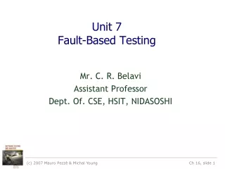 Unit 7 Fault-Based Testing