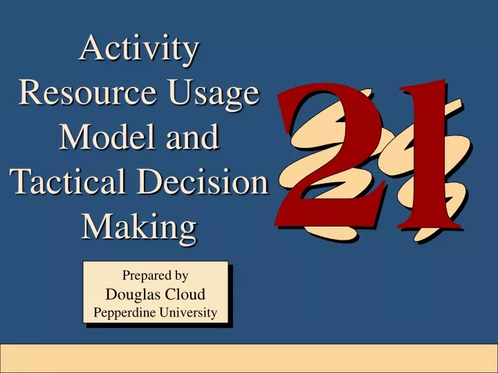 activity resource usage model and tactical