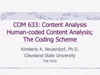 COM 633: Content Analysis Human-coded Content Analysis; The Coding Scheme
