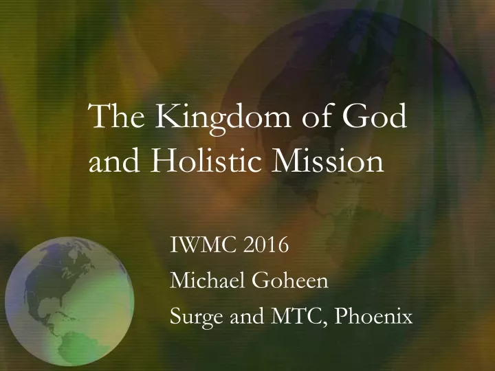 the kingdom of god and holistic mission