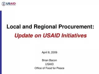 Local and Regional Procurement: Update on USAID Initiatives