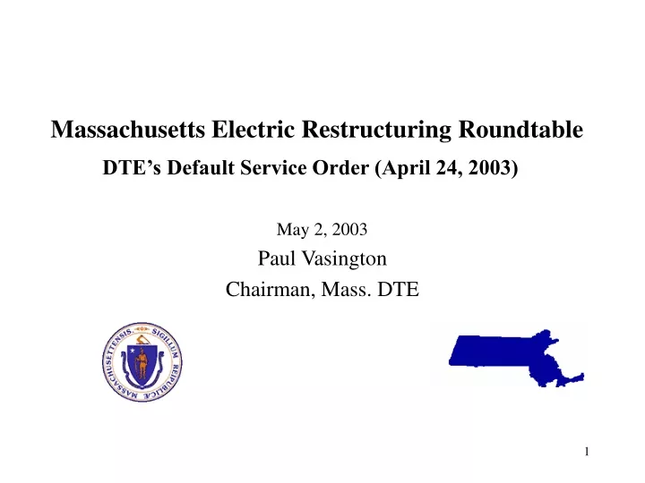 massachusetts electric restructuring roundtable dte s default service order april 24 2003