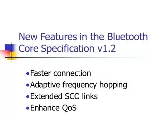 New Features in the Bluetooth Core Specification v1.2