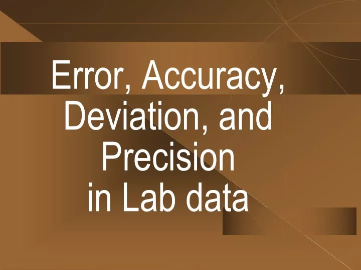error accuracy deviation and precision in lab data
