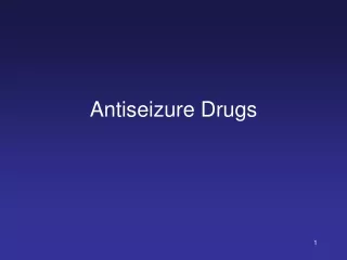 Antiseizure Drugs