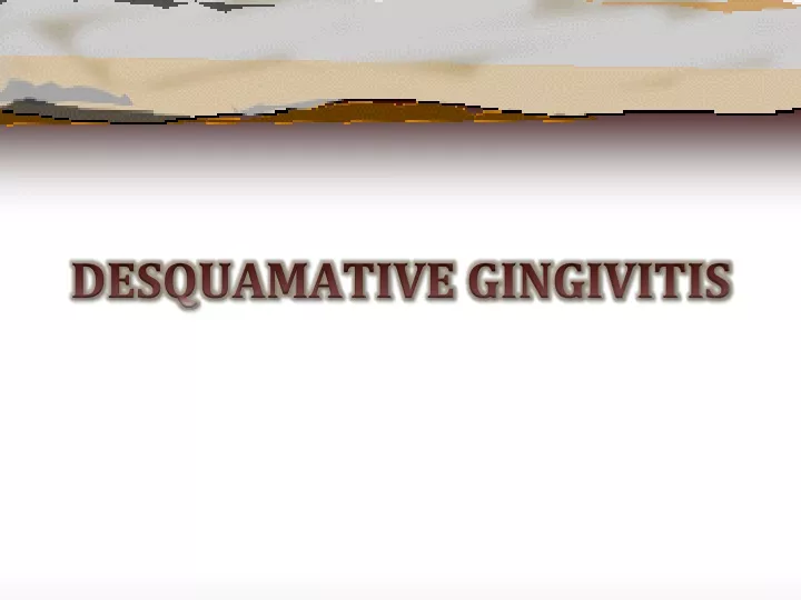 desquamative gingivitis