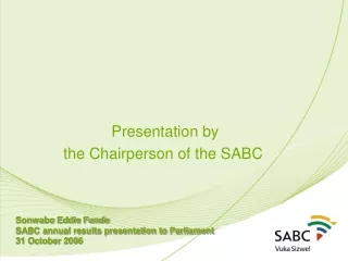 Presentation by  the Chairperson of the SABC